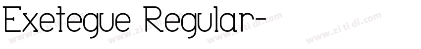 Exetegue Regular字体转换